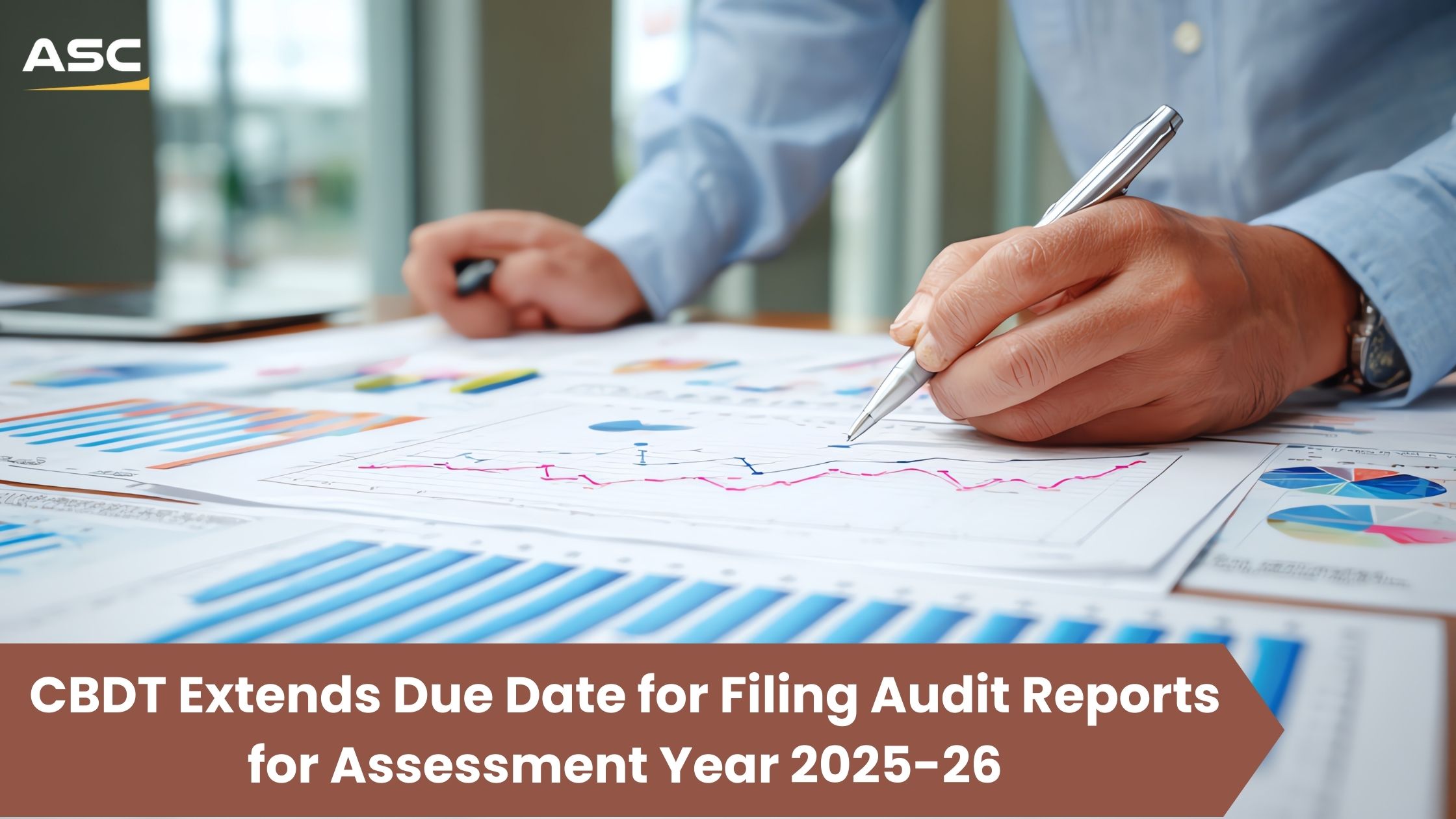 CBDT Extends Due Date for Filing Audit Reports for Assessment Year 2025 2026