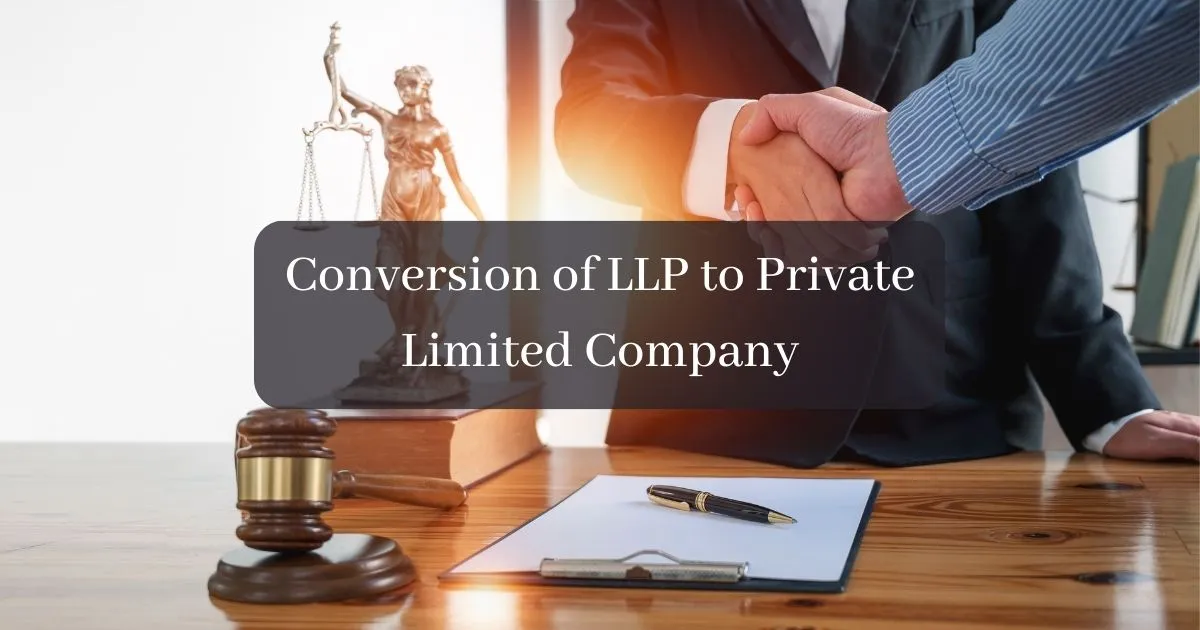 Process of Conversion of LLP to Private Limited Company - ASC