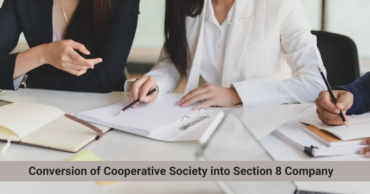 Convert cooperative societies into Section 8 of companies Act, 2013 
