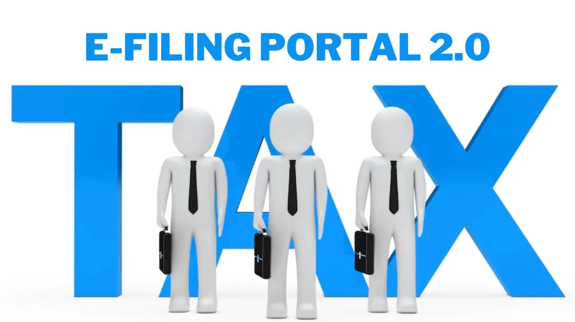 e-Filing Income Tax 2.0 portal | Introducing new feature of portal